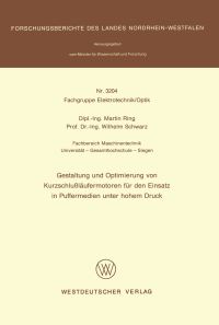 Book Cover for Gestaltung Und Optimierung Von Kurzschluläufermotoren Für Den Einsatz in Puffermedien Unter Hohem Druck. Fachgruppe Elektrotechnik/Optik by Martin Ring