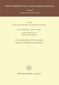 Book Cover for Voraussetzungen Und Bedingungen Regionaler Arbeitsförderungspolitik. Fachgruppe Wirtschafts- Und Sozialwissenschaften by Joachim Vesper