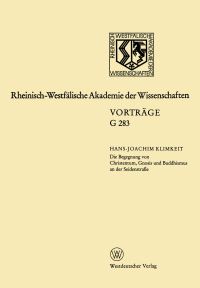 Book Cover for Die Begegnung Von Christentum, Gnosis Und Buddhismus an Der Seidenstrae by HansJoachim Klimkeit