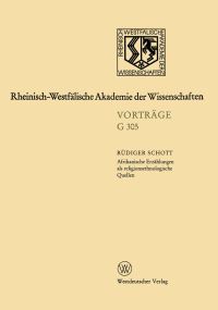 Book Cover for Afrikanische Erzählungen Als Religionsethnologische Quellen — Dargestellt Am Beispiel Von Erzählungen Der Bulsa in Nordghana by Rüdiger Schott