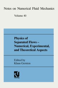 Book Cover for Physics of Separated Flows — Numerical, Experimental, and Theoretical Aspects by Klaus Gersten
