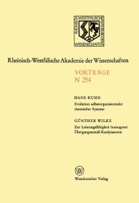 Book Cover for Evolution Selbstorganisierender Chemischer Systeme. Zur Leistungsfähigkeit Homogener Übergangsmetall-Katalysatoren by Hans Kuhn