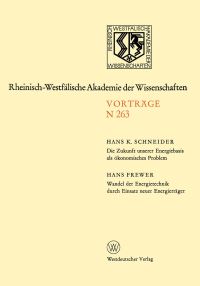 Book Cover for Die Zukunft Unserer Energiebasis Als Ökonomisches Problem. Wandel Der Energietechnik Durch Einsatz Neuer Energieträger by Hans K Schneider