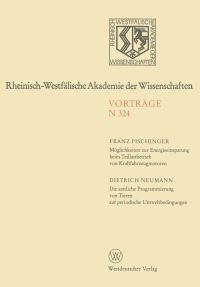 Book Cover for Möglichkeiten Zur Energieeinsparung Beim Teillastbetrieb Von Kraftfahrzeugmotoren. Die Zeitliche Programmierung Von Tieren Auf Periodische Umweltbedingungen by Franz Pischinger