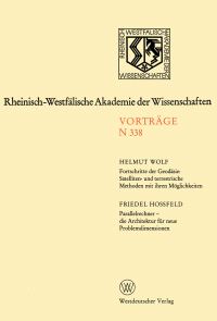 Book Cover for Fortschritte Der Geodäsie: Satelliten- Und Terrestrische Methoden Mit Ihren Möglichkeiten. Parallelrechner — Die Architektur Für Neue Problemdimensionen by Helmut Wolf
