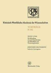Book Cover for Die Behandlung Chronisch Nierenkranker Mit Hämodialyse Und Nierentransplantation. Stufen Der Carcinogenese by Heinz Losse
