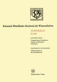 Book Cover for Fortgeschrittene Produktionssysteme Im Wandel Der Arbeitswelt. Industrieroboter in Der Schweitechnik by Günter Spur
