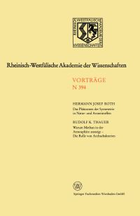 Book Cover for Das Phänomen Der Symmetrie in Natur- Und Arzneistoffen. Warum Methan in Der Atmosphäre Ansteigt - Die Rolle Von Archaebakterien by Hermann J Roth