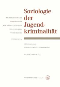 Book Cover for Soziologie Der Jugendkriminalität by Peter Heintz, René König