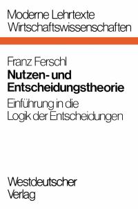Book Cover for Nutzen- Und Entscheidungstheorie by Franz Ferschl
