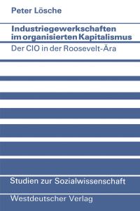 Book Cover for Industriegewerkschaften Im Organisierten Kapitalismus by Peter Lösche