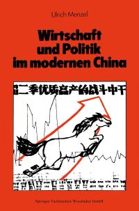Book Cover for Wirtschaft Und Politik Im Modernen China by Ulrich Menzel