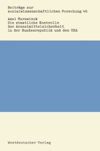 Book Cover for Die Staatliche Kontrolle Der Arzneimittelsicherheit in Der Bundesrepublik Und Den USA by Axel Murswieck