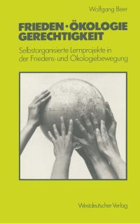 Book Cover for Frieden — Ökologie — Gerechtigkeit by Wolfgang Beer