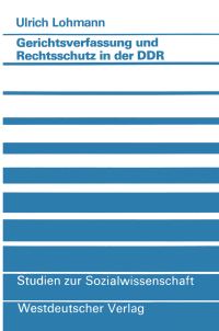 Book Cover for Gerichtsverfassung Und Rechtsschutz in Der DDR by Ulrich Lohmann