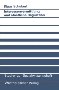 Book Cover for Interessenvermittlung Und Staatliche Regulation by Klaus Schubert