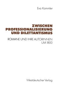 Book Cover for Zwischen Professionalisierung Und Dilettantismus by Eva Kammler
