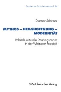 Book Cover for Mythos — Heilshoffnung — Modernität by Dietmar Schirmer