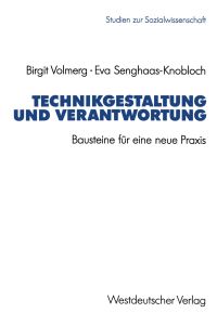 Book Cover for Technikgestaltung Und Verantwortung by Birgit Volmerg, Eva SenghaasKnobloch