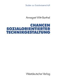 Book Cover for Chancen Sozialorientierter Technikgestaltung by Annegret WittBarthel