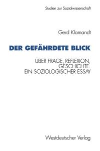 Book Cover for Der Gefährdete Blick by Gerd Klamandt