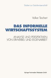 Book Cover for Das Informelle Wirtschaftssystem by Volker Teichert