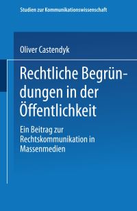 Book Cover for Rechtliche Begründungen in Der Öffentlichkeit by Oliver Castendyk