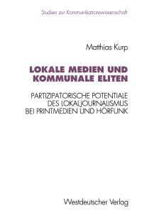 Book Cover for Lokale Medien Und Kommunale Eliten by Matthias Kurp