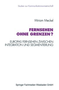 Book Cover for Fernsehen Ohne Grenzen? by Miriam Meckel
