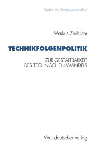 Book Cover for Technikfolgenpolitik by Markus Zeilhofer