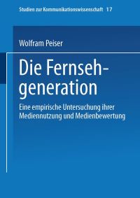 Book Cover for Die Fernsehgeneration by Wolfram Peiser