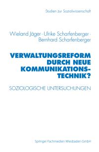 Book Cover for Verwaltungsreform Durch Neue Kommunikationstechnik? by Wieland Jäger, Ulrike Scharfenberger, Bernhard Scharfenberger