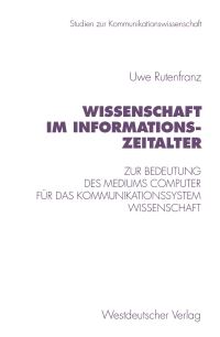 Book Cover for Wissenschaft Im Informationszeitalter by Uwe Rutenfranz