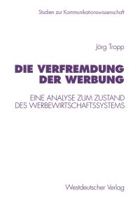 Book Cover for Die Verfremdung Der Werbung by Jörg Tropp
