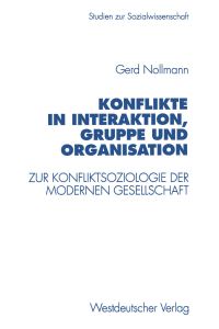 Book Cover for Konflikte in Interaktion, Gruppe Und Organisation by Gerd Nollmann