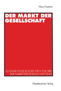 Book Cover for Der Markt Der Gesellschaft by Klaus Kraemer