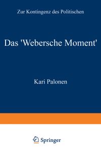 Book Cover for Das 'Webersche Moment' by Kari Palonen