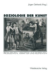 Book Cover for Soziologie Der Kunst by Jürgen Gerhards