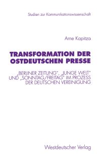Book Cover for Transformation Der Ostdeutschen Presse by Arne Kapitza