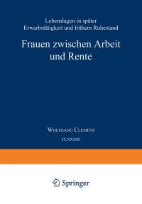 Book Cover for Frauen Zwischen Arbeit Und Rente by Wolfgang Clemens