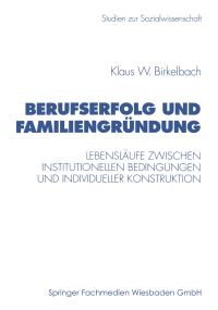 Book Cover for Berufserfolg Und Familiengründung by Klaus W Birkelbach