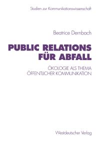 Book Cover for Public Relations Für Abfall by Beatrice Dernbach
