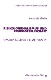 Book Cover for Risikojournalismus Und Risikogesellschaft by Alexander Görke