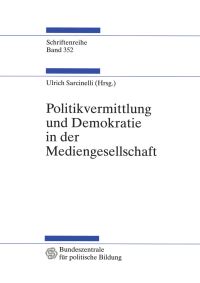 Book Cover for Politikvermittlung Und Demokratie in Der Mediengesellschaft by Ulrich Sarcinelli
