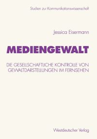 Book Cover for Mediengewalt by Jessica Eisermann