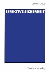Book Cover for Effektive Sicherheit by Dominik A Faust
