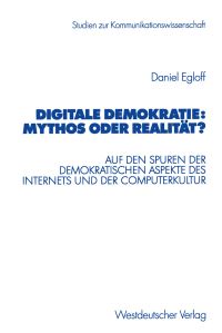 Book Cover for Digitale Demokratie: Mythos Oder Realität? by Daniel Egloff