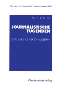 Book Cover for Journalistische Tugenden by Martin Schütz