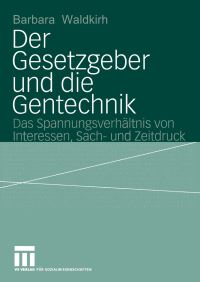 Book Cover for Der Gesetzgeber Und Die Gentechnik by Barbara Waldkirch