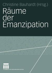 Book Cover for Räume Der Emanzipation by Christine Bauhardt